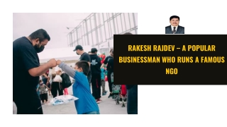 Rakesh Rajdev – A Popular Businessman Who Runs A Famous  NGO