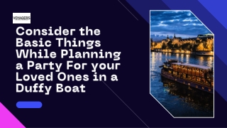 Consider the Basic Things While Planning a Party For your Loved Ones in a Duffy Boat