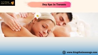 Get an Excellent Day Spa in Toronto at King Thai massage
