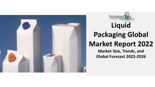 Liquid Packaging Market Growth, Analysis, Latest Trends And Forecast Till 2031