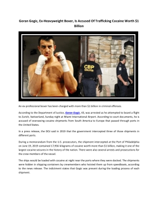 Goran Gogic Ex Heavyweight Boxer Is Accused Of Trafficking Cocaine Worth $1 Billion