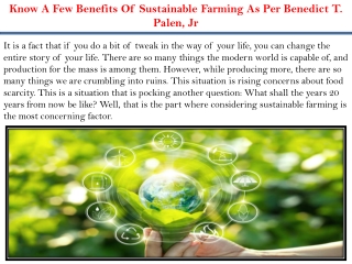 Know A Few Benefits Of Sustainable Farming As Per Benedict T. Palen, Jr