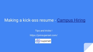 Making a kick-ass resume - Campus Hiring