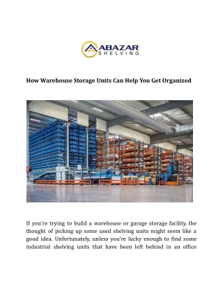 How Warehouse Storage Units Can Help You Get Organized