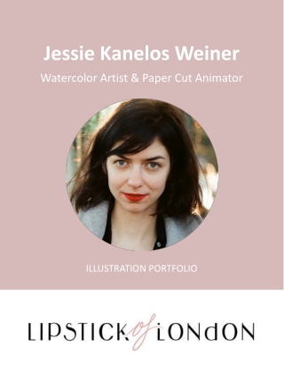 Jessie Kanelos Weiner - Watercolor Artist & Paper Cut Animator