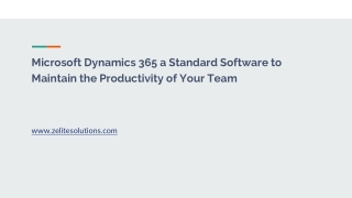 Microsoft Dynamics 365 a Standard Software to Maintain the Productivity of Your Team