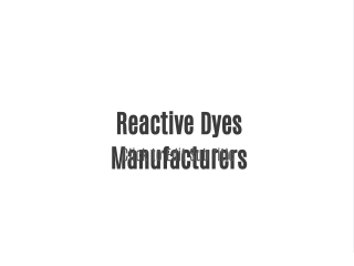 Reactive Dyes Manufacturers