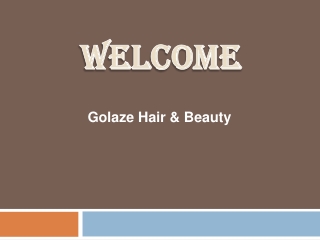 Golaze Hair & Beauty