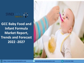 GCC Baby Food and Infant Formula Market Size PDF 2022-2027 Syndicated Analytics