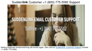 Suddenlink  1(800) 775 5582 Customer Support
