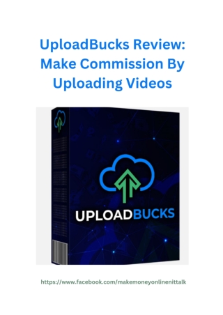 UploadBucks Review_ Make Commission By Uploading Videos