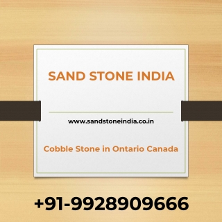 Cobble Stone in Ontario Canada - Sand Stone India