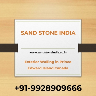 Exterior Walling in Prince Edward Island Canada - Sand Stone India