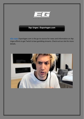 Xqc Urges | Esportsgen.com