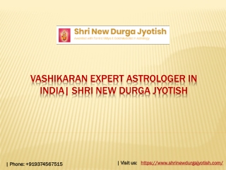 vashikaran expert astrologer in India ,  Shri New Durga Jyotish