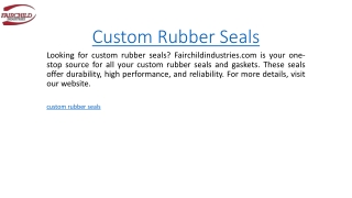 Custom Rubber Seals  Fairchildindustries.com