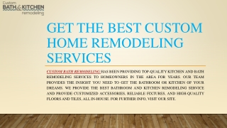 Get The Best Custom Home Remodeling Services