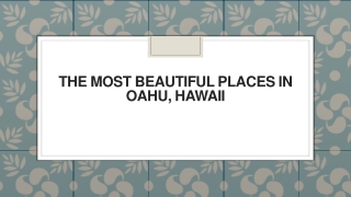 The Most Beautiful Places in Oahu, Hawaii