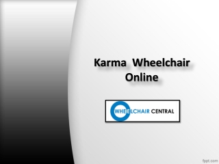 Buy Karma  Wheelchair Online India, Karma Wheelchair Dealers in Hyderabad – Wheelchair Central