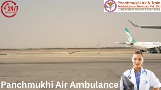 Get Panchmukhi Air and Train Ambulance Service in Patna with Hi Tech Medical Service