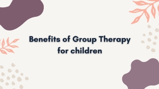 Benefits of Group Therapy for children