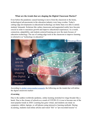 What are the trends that are shaping the Digital Classroom Market.