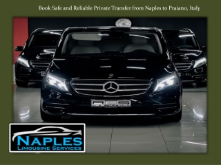 Book Safe and Reliable Private Transfer from Naples to Praiano, Italy