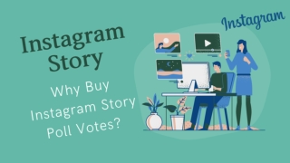 Why do Instagram Story Polls need Extensive Votes?