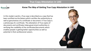 Know The Way of Getting True Copy Attestation in UAE