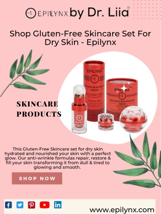 Shop Gluten-Free Skincare Set For Dry Skin - Epilynx