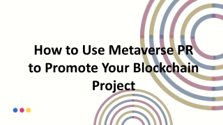 How to Use Metaverse PR to Promote Your Blockchain Project