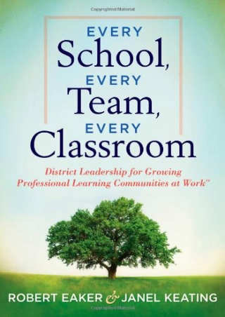 eBOOK  Every School Every Team Every Classroom District Leadership for