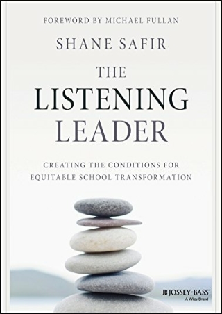 ePUB  The Listening Leader Creating the Conditions for Equitable School