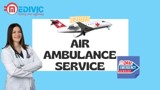 Rapid and Secure Patient Rescue by Medivic Air Ambulance in Guwahati