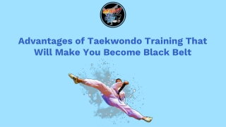 Advantages of Taekwondo Training That Will Make You Become Black Belt