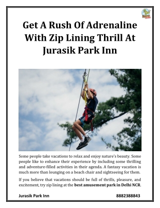 Get A Rush Of Adrenaline With Zip Lining Thrill At Jurasik Park Inn