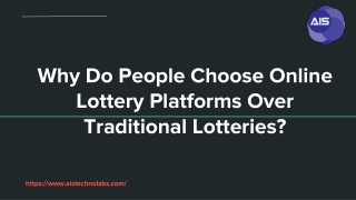 Why Do People Choose Online Lottery Platforms Over Traditional Lotteries?