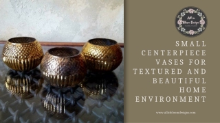Small Centerpiece Vases For Textured And Beautiful Home Environments