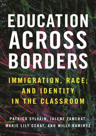 DOWNLOA T  Education Across Borders Immigration Race and Identity in the
