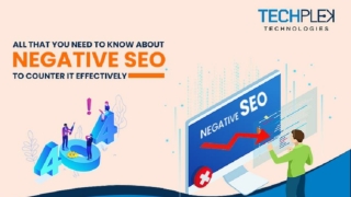 All That You Need To Know About Negative SEO To Counter It Effectively