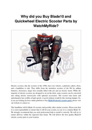 Why did you Buy Blade10 and Quickwheel Electric Scooter Parts by WatchMyRide.ppt