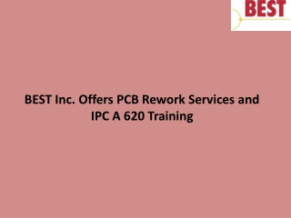 BEST Inc. Offers PCB Rework Services and IPC A 620 Training