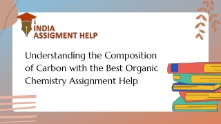 Understanding the Composition of Carbon with the Best Organic Chemistry Assignme
