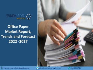Office Paper Market Size PDF 2022-2027 Syndicated Analytics