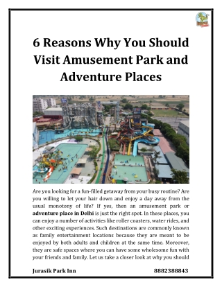 6 Reasons Why You Should Visit Amusement Park and Adventure Places