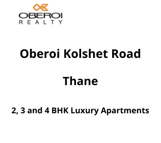 Oberoi Realty Kolshet Road Thane | E-Brochure