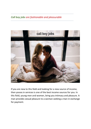 Call boy jobs are fashionable and pleasurable