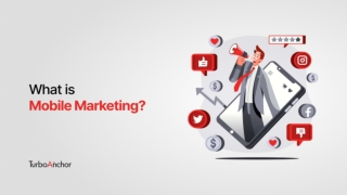What Is Mobile Marketing & Its Types_