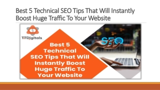 Best 5 Technical SEO Tips That Will Instantly Boost Huge Traffic To Your Website