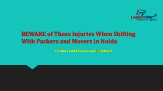 BEWARE of These Injuries When Shifting With Packers and Movers in Noida